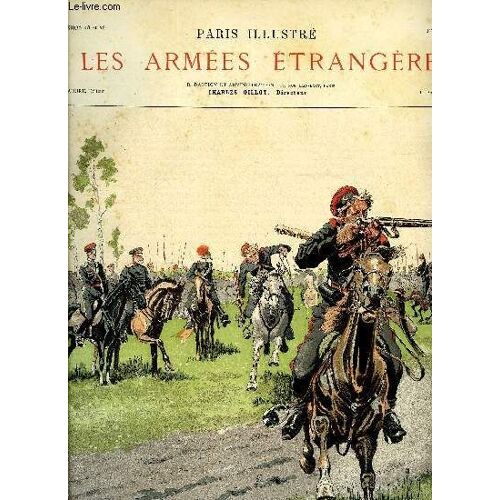 Paris Illustre N° 48 Et 49 - Les Armées Étrangères, Défilé D Un Régiment De Cosaque De L Oural Par Caran-D Ache, Les Armées Étrangères Par Saint-Juirs, Bersagliers Et Compagnie Alpine Par Ferdinandus(...)