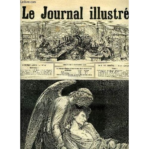 Le Journal Illustre N° 45 - Une Statue A Lamartine Par H. Meyer, La Conciergerie : Arrivée Des Voleuses Par Claverie, Le Voyage Dans La Lune Par H. Meyer, Le Tombeau De Lamartine Par G. Guiaud
