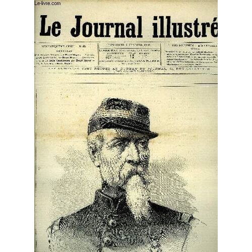 Le Journal Illustre N° 6 - Le Commandant Brasseur Par Henri Meyer, L Attentat Contre Louise Michel Par Henri Meyer, Eugène Labiche Par Henri Meyer, Un Mariage (Fin) Par André Chadourne, Le Palais De(...)