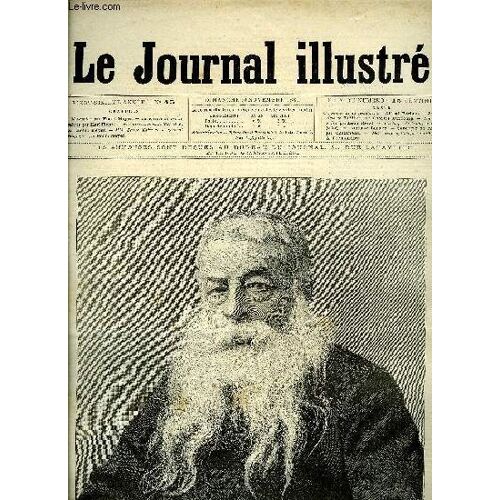 Le Journal Illustre N° 45 - M. Meissonier Par Henri Meyer, La Galerie De Trente Mètres Par Karl Fichot, Mm. Zadoc Kahn Et Le Général Hippolyte Par Henri Meyer, Le Ménage Fortunat (Suite) Par Auguste(...)