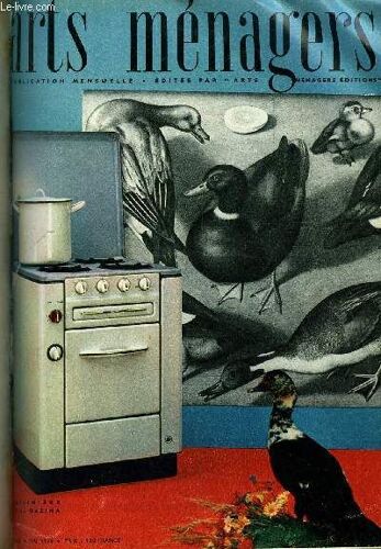 Arts Menagers N° 41 - Un Peu D Histoire Par Marcelle Auclair, Jours De Fête Par Lucienne Monnier, Vacances Touristiques - Les Sentiers De Grande Randonnée Par J. Hureau, Hier Et Aujourd Hui Par(...)