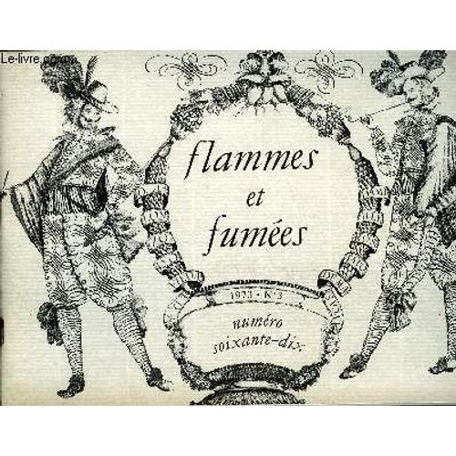 Flammes Et Fumees N° 70 - L Afghanistan En 4l, Les Cahiers, Un Ballet Italien Au Xviie Siècle, Ballet Du Tabac, Nouvelles De L A.S.T.T.A., Nouvelles Du Personnel, Nouvelles Du S.E.I.T.A., Concours De(...)