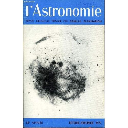 L Astronomie - 86e Annee - J. Kovalevsky : Quelques Progrès Récents De L Astronomie, J. Meeus : Occultations Rasantes Janvier-Juin 1973, J. Levy : De Kepler A Newton, P. Muller : Les Mesures Par(...)