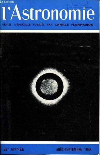 L Astronomie - 82e Annee - F. Link : Variations Climatiques Et Solaires Dans Le Passé Historique, Role Des Planètes Extérieures Dans L Évolution Des Orbites Des Comètes, Y. Sourkov Et J. Kovalevsky :(...)