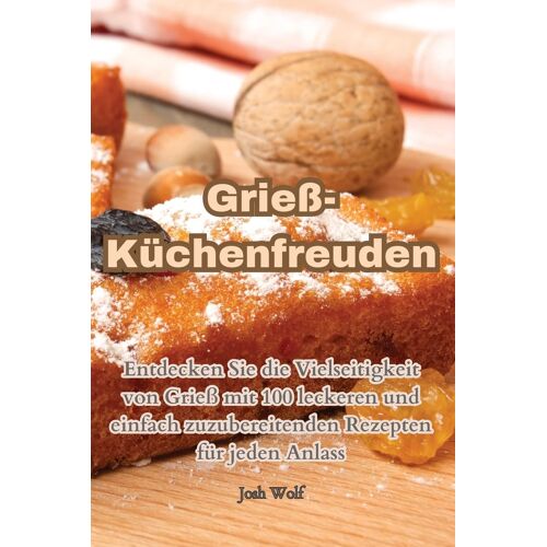 Grieß-Küchenfreuden