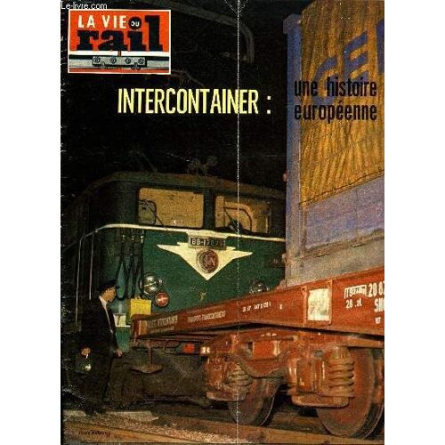 La Vie Du Rail N° 1266 - L Évolution Des Sous-Stations De Traction, Xviie Congrès Morop A Copenhague, Client Du Rail : Les Établissements Chaffoteaux Et Maury A Saint-Brieuc, Intercontainer : Une(...)