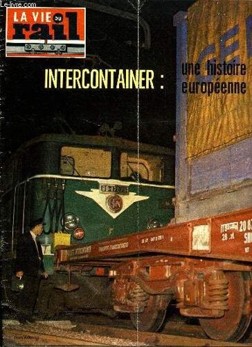 La Vie Du Rail N° 1266 - L Évolution Des Sous-Stations De Traction, Xviie Congrès Morop A Copenhague, Client Du Rail : Les Établissements Chaffoteaux Et Maury A Saint-Brieuc, Intercontainer : Une(...)