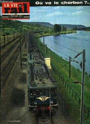 La Vie Du Rail N° 1454 - Les Transports De Charbon En France : Renaissance Ou Déclin ?, Echos Du Rail En France, Cannes : La Couverture C Est Fini, République Sud-Africaine : Des Entreprises(...)