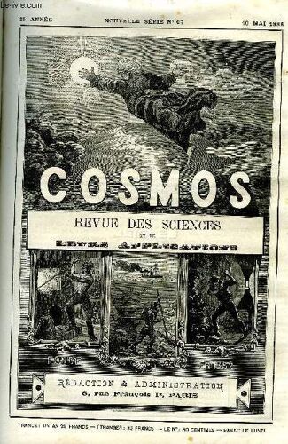 Le Cosmos - Revue Des Sciences Et De Leurs Applications N° 67 - M. Melsens. M. Léon Boyer, Institut Pasteur, Les Modifications Artificielles De La Voix, Comment Grandissent Les Enfants, Un(...)