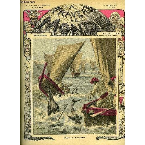 A Travers Le Monde N° 49 - Peche A L Espadon Par Pascual Dirito, Le Trésor Des Incas Par Gaston Rayssac, Au Sénégal Par G. Bertrand, Le Tanguin Ou L Épreuve Du Poison Par Jean Salva, L Héritage De(...)