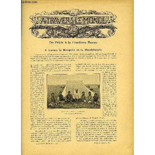 A Travers Le Monde N° 41 - De Pékin A La Frontière Russe - A Travers La Mongolie Et La Mandchourie, La Mortalité Des Troupes Dans Les Expéditions Coloniales, Roc-Amadour, Samory