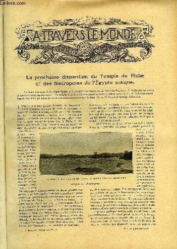 A Travers Le Monde N° 1 - La Prochaine Disparition Du Temple De Philae Et Des Nécropoles De L Egypte Antique, Les Problèmes Économiques Du Natal, Jardin Des Colonies Sud-Africaines, La Mission(...)