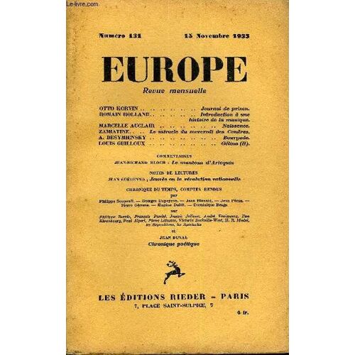 Europe Revue Mensuelle N° 131 - Otto Korvin. Journal De Prison.Romain Rolland.. Introduction À Unehistoire De La Musique.Marcelle Auclair . Naissance.Zamïatine.. Le Miracle Du Mercredi Des Cendres.A.(...)