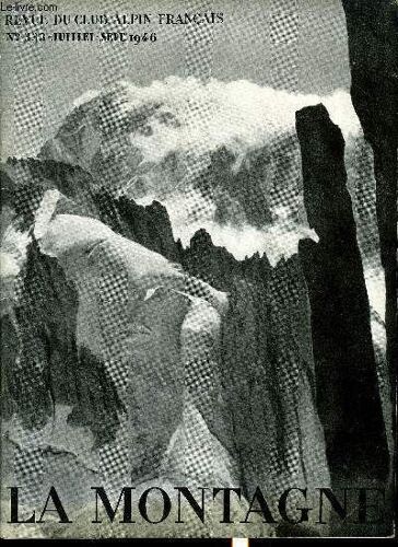 La Montagne 71e Annee N°333 - Comment Nous Avons Tourné L Appel Des Cimes Par Alain Pol, La Grande Casse Par L Arête De La Grande Motte Par Michel Barrault, La Face Nord Du Dru Par Sylvia D Albertas(...)