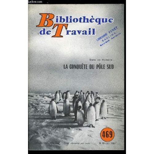 Bibliotheque De Travail N° 469 - La Conquete Du Pole Sud