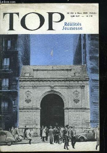 Top Realites Jeunesse N° 103 - Soins Pratiques Contre Le Saignement De Nez, Un Radio Taxi Appelle Au Secours, L Exploit Du New York Times, Une Pépinière D Hommes D Affaires : H.E.C., Bases De(...)