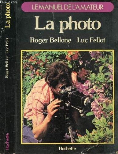 La Photo / Acheter, Comment Acheter ?, Où Acheter Un Appareil Photo ? Acheter ... Et Après ?, Conclusion, Vocabulaire, Annexes ...