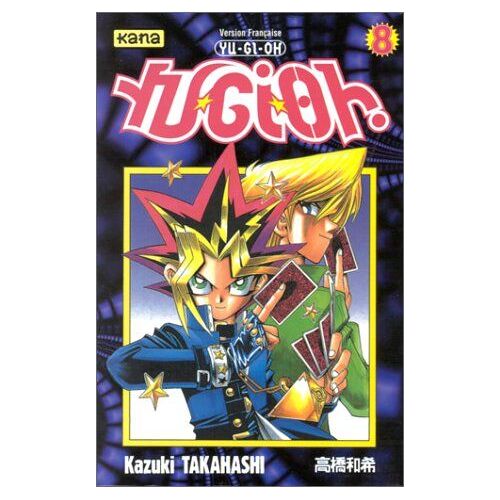 Yu-Gi-Oh! - Tome 8 : Les Jeux Sont Ouverts !!