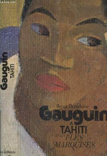 Gauguin A Tahiti Et Aux Iles Marquises