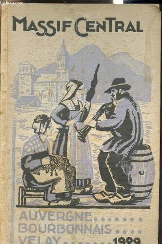Massif Central - Auvergne, Bourbonnais,Velay