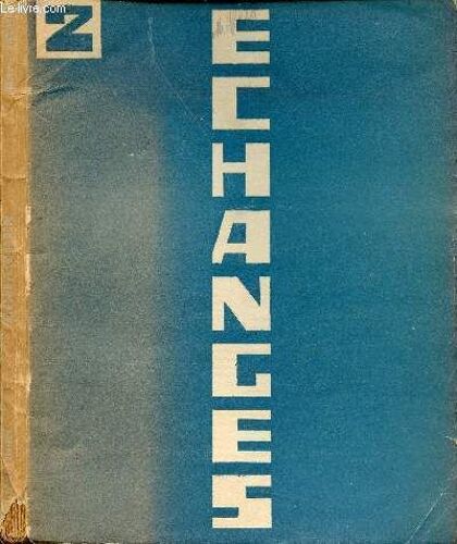 Echanges - Revue Trimestrielle De Litterature Anglaise Et Francaise - N°2 - Naissance De L Odyssée Par Jean Gono, Romance Par Stephen Hudson, Lettre Au Médecin Par Jean Paulhan, Pharos Et Pharillon (...)