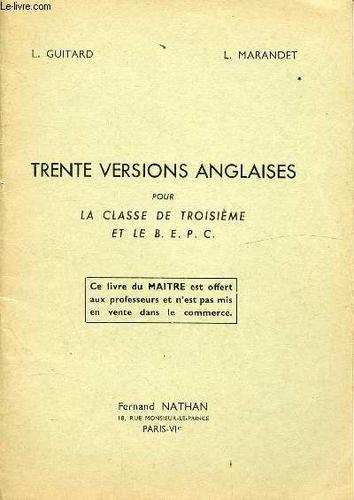 Trente Versions Anglaises Pour La Classe De Troisieme Et Le B.E.P.C.