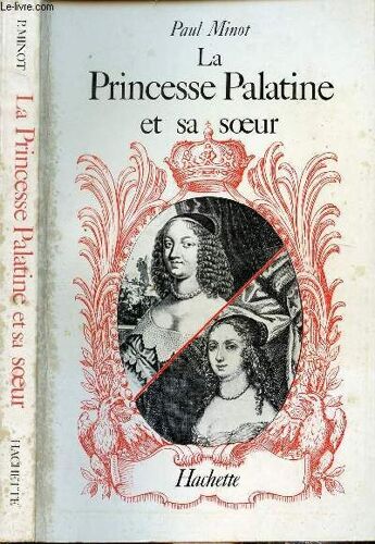 La Princesse Palatine Et Sa Soeur