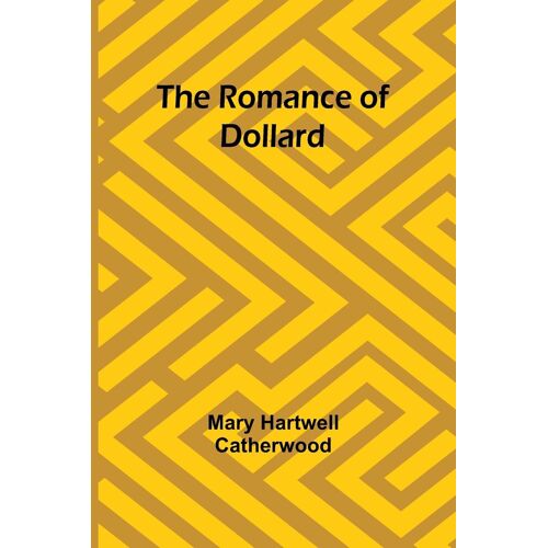 The Romance Of Dollard