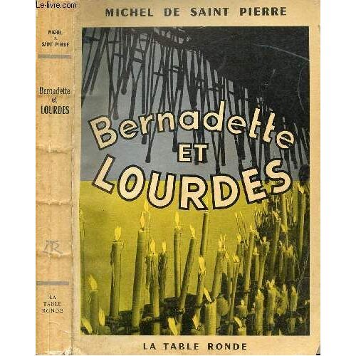 Bernadette Et Lourdes