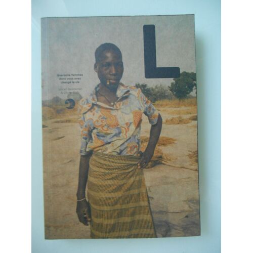 L Quarante Femmes Dont Vous Avez Changé La Vie De V. Beeckman Et O. Bailly