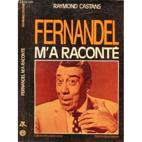 Fernandel M A Raconte