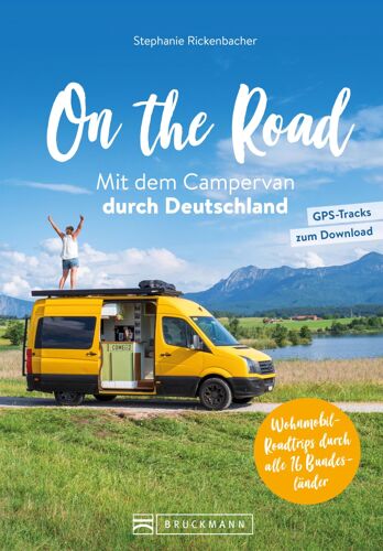 On The Road Mit Dem Campervan Durch Deutschland