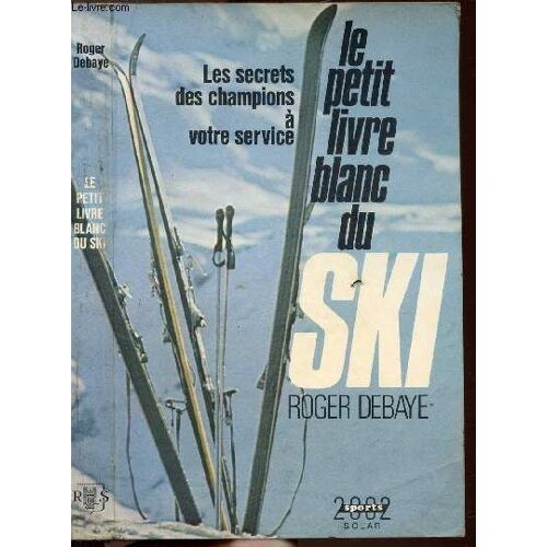 Le Petit Livre Blanc Du Ski