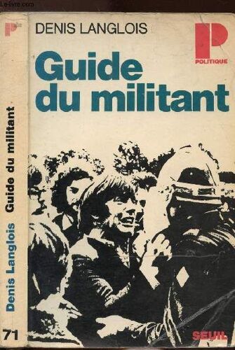 Guide Du Militant- Collection Politique N°71