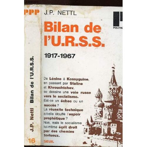 Bilan De L U.R.S.S. 1917-1967 - Collection Politique N°16
