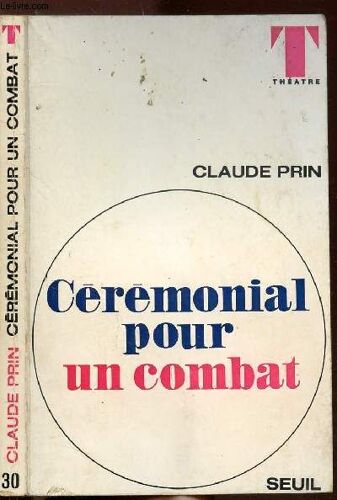 Ceremonial Pour Un Combat- Collection Theatre N°30