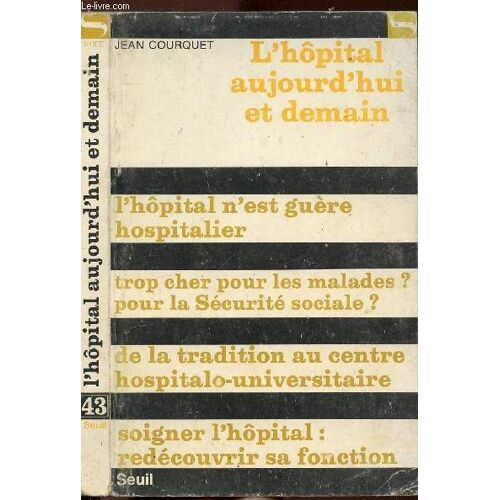 L Hopital Aujourd Hui Et Demain - Collection Societe N°43