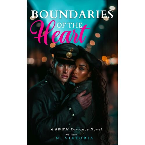 Boundaries Of The Heart: A Bwwm Steamy Dark Interracial Multicultural Forbidden Age Gap Opposite Attract, Cougar Divorcee Older Woman Younger Man ... Army Romance Novel: 1 (Infinite Love Trilogy)