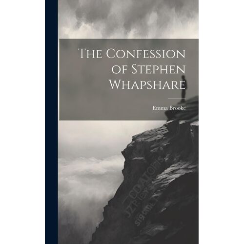 The Confession Of Stephen Whapshare
