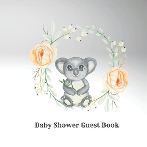 Baby Shower Guest Book: Koala Bear Baby Shower Guest Sign In Keepsake With Advice For Parents And Wishes For Baby
