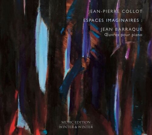 Barraque: Espaces Imaginaires - Oeuvres Pour Piano
