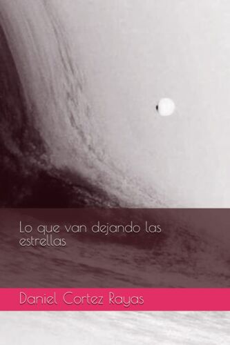 Lo Que Van Dejando Las Estrellas