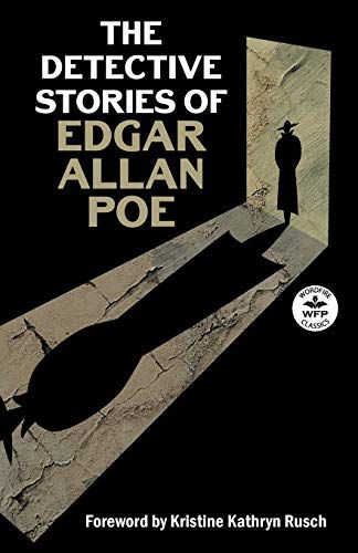 The Detective Stories Of Edgar Allan Poe
