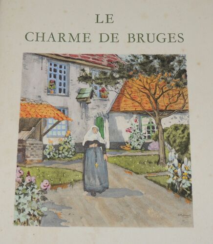 C. Mauclair - Le Charme De Bruges Illustrations De Henri Cassier Piazza 1955