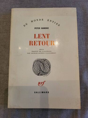 Peter Handke / Lent Retour