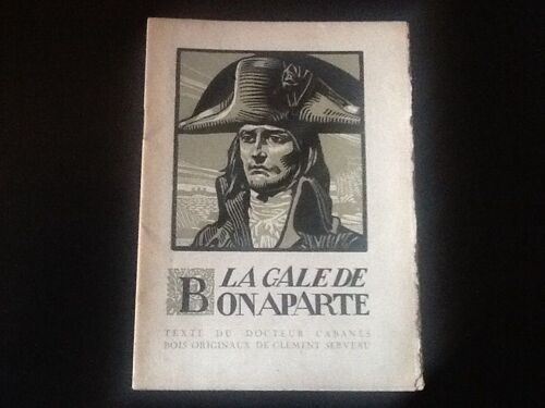La Gale De Bonaparte - Bois Originaux De Clément Serveau