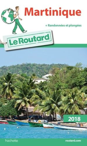 Martinique - Guide Du Routard 2018