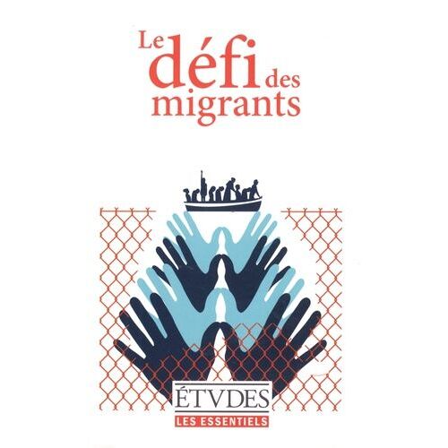 Le Défi Des Migrants