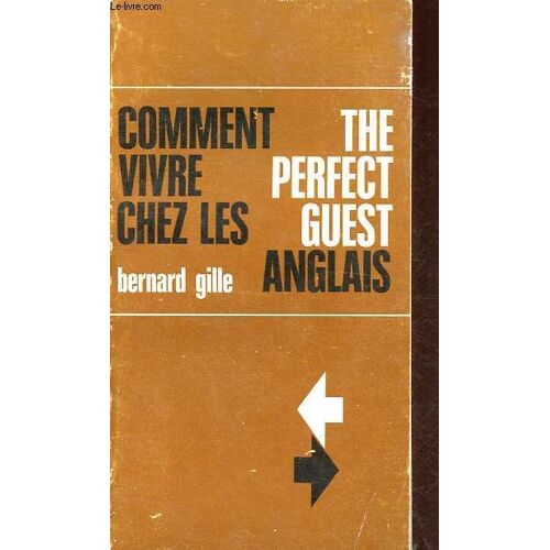 Comment Vivre Chez Les Anglais - The Perfect Guest.