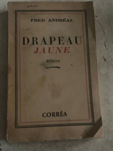 Drapeau Jaune, Par Fred Andrêas